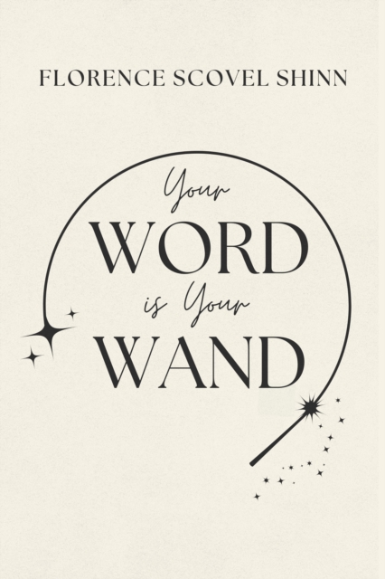 Your Word is Your Wand