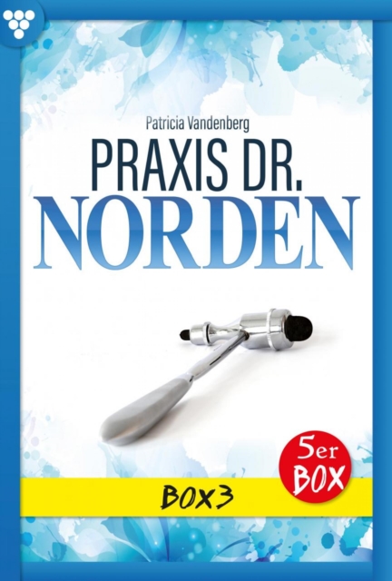 Praxis Dr. Norden Box 3 – Arztroman
