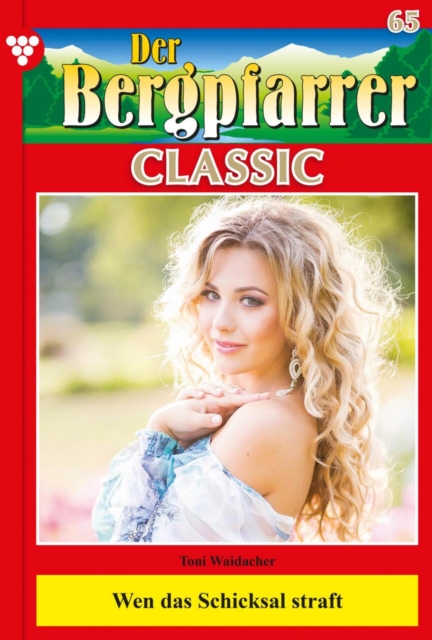 Der Bergpfarrer Classic 65 – Heimatroman