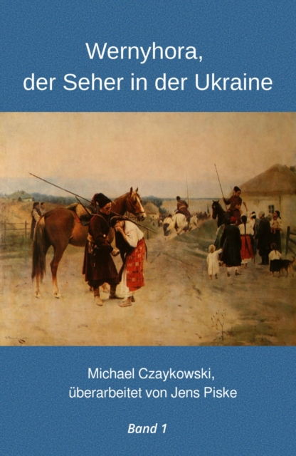 Wernyhora, der Seher in der Ukraine
