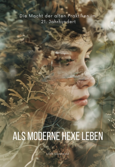 Als moderne Hexe leben