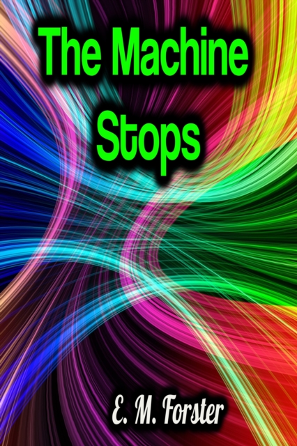 Machine Stops