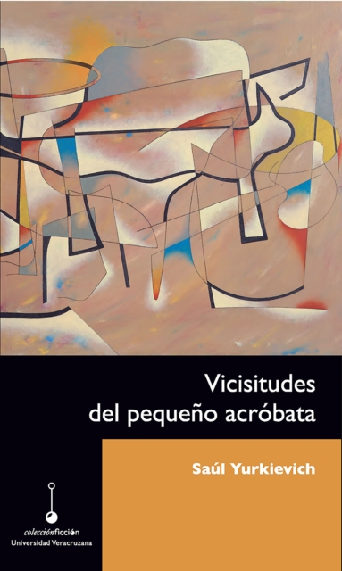 Vicisitudes del pequeño acróbata
