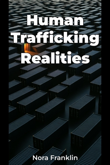 Human Trafficking Realities