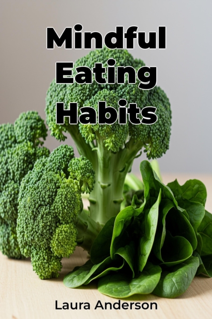 Mindful Eating Habits