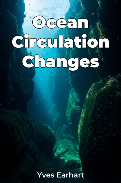 Ocean Circulation Changes