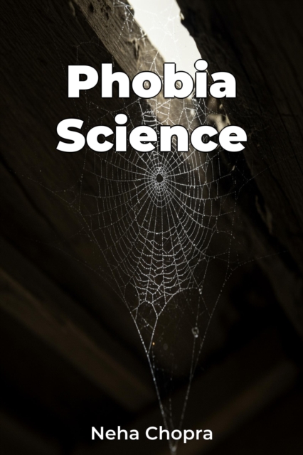 Phobia Science