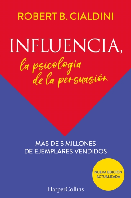 Influencia. La psicología de la persuasión