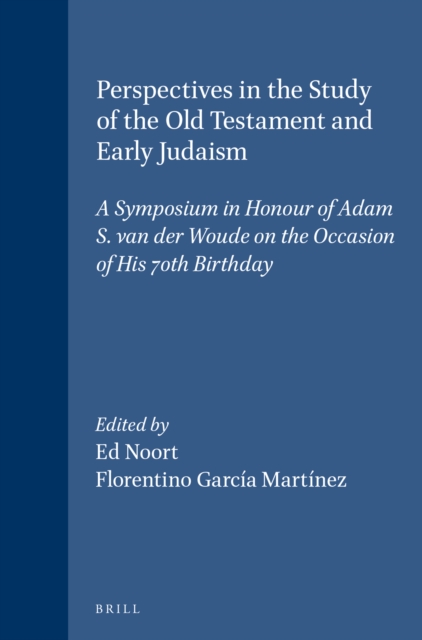 Perspectives in the Study of the Old Testament and Early Judaism