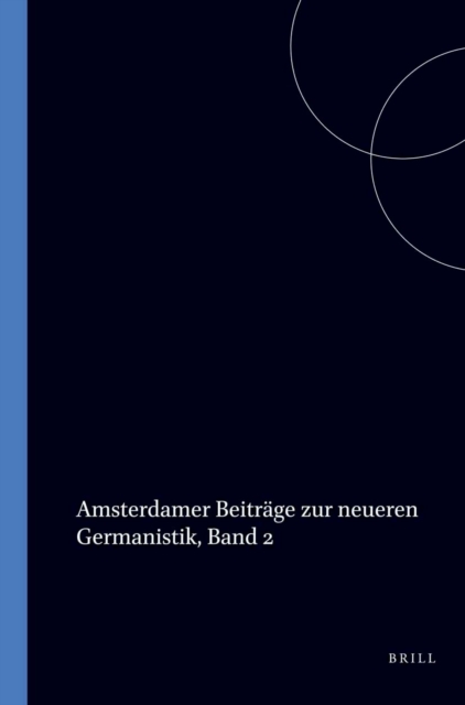 Amsterdamer Beitrage zur neueren Germanistik, Band 2