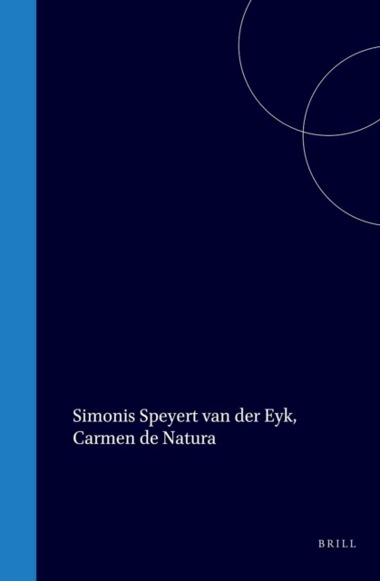 Simonis Speyert van der Eyk, Carmen de natura