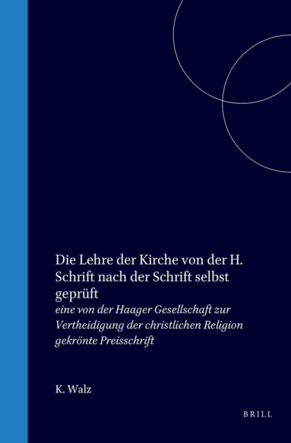 Die Lehre der Kirche von der H. Schrift nach der Schrift selbst gepruft