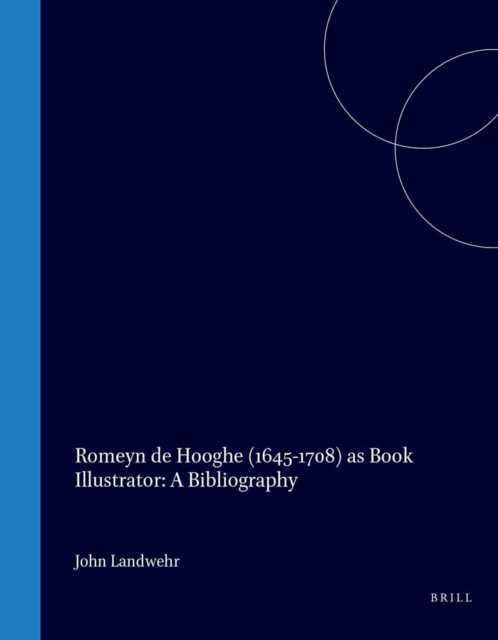 Romeyn de Hooghe (1645-1708) as Book Illustrator