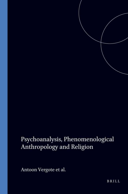 Psychoanalysis, Phenomenological Anthropology and Religion