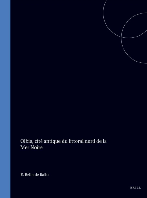 Olbia, cite antique du littoral nord de la Mer Noire