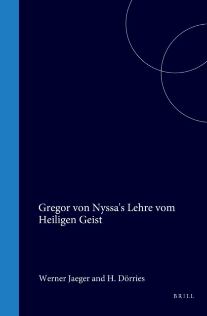 Gregor von Nyssa's Lehre vom Heiligen Geist