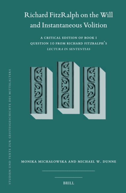 Richard FitzRalph on the Will and Instantaneous Volition