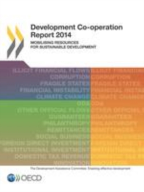 Development Co-operation Report 2014 Mobilising Resources for Sustainable Development