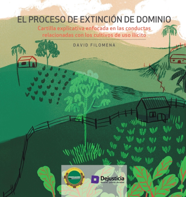 El proceso de extinción de dominio