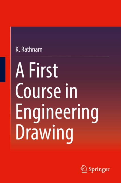 First Course in Engineering Drawing