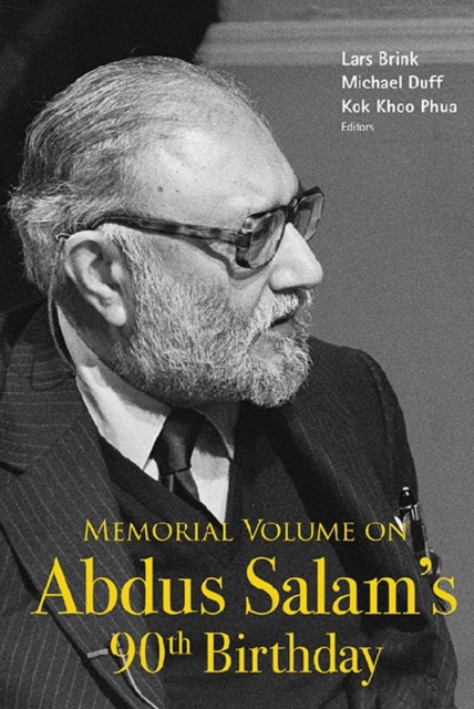Memorial Volume On Abdus Salam's 90th Birthday