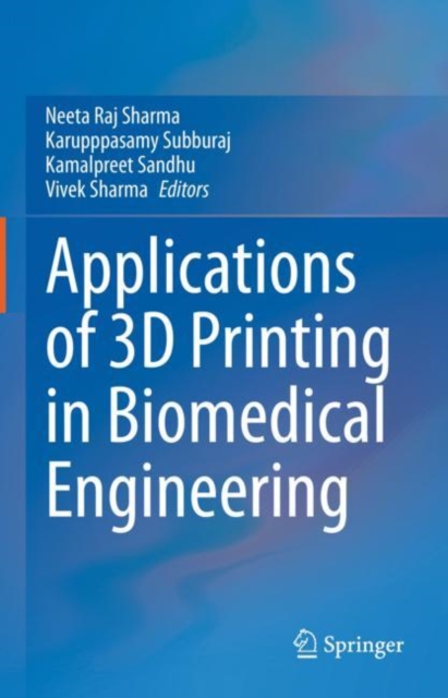 Applications of 3D printing in Biomedical Engineering 