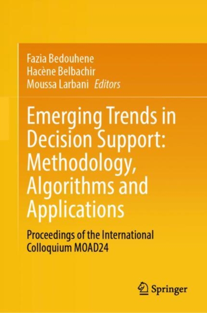 Emerging Trends in Decision Support: Methodology, Algorithms and Applications