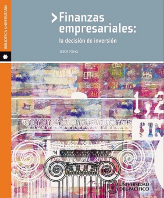 Finanzas empresariales: la decision de inversion