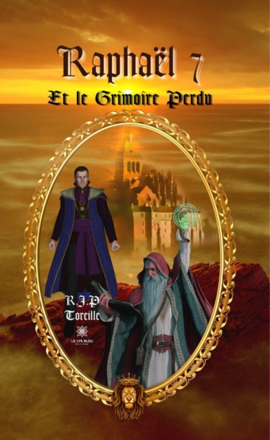 Raphael 7 Et le Grimoire Perdu