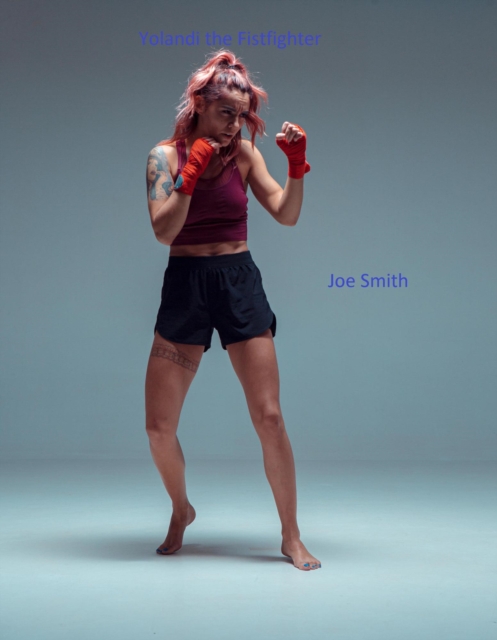 Yolandi the Fistfighter