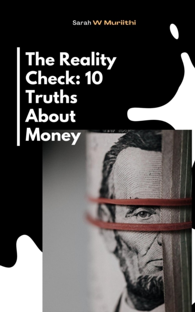 Reality Check: 10 Truths About Money