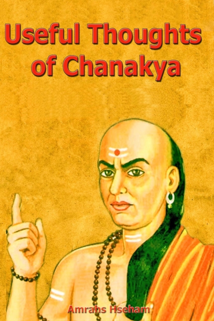 Useful Thoughts of Chanakya
