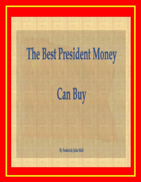 Best President Money Can Buy