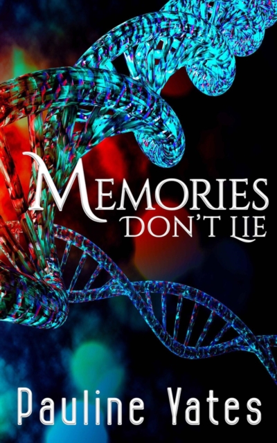 Memories Don't Lie
