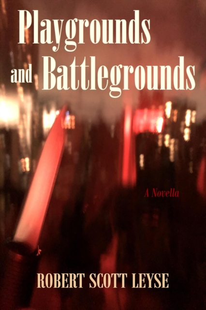 Playgrounds and Battlegrounds