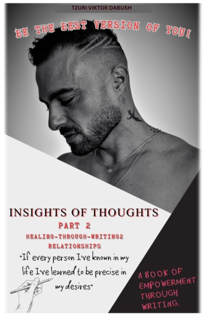 &quote;Insights of Thoughts - Part Two Relationships&quote;