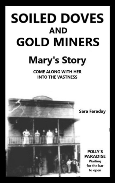 SOILED DOVES and GOLD MINERS