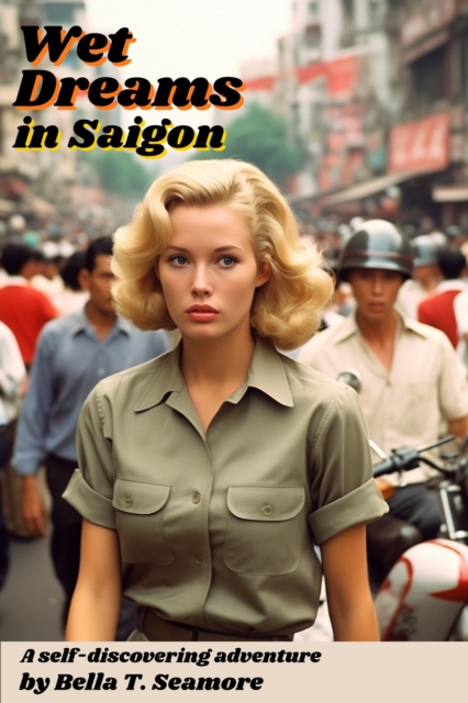 Wet Dreams in Saigon
