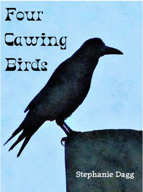 Four Cawing Birds
