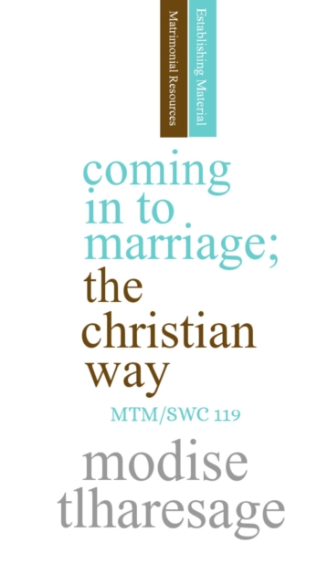 Coming In To Marriage; The Christian Way