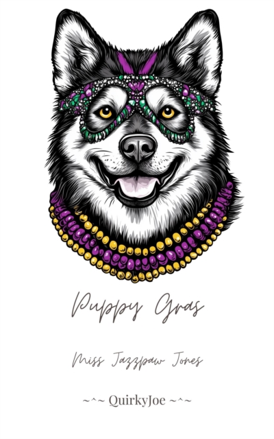 Puppy Gras: Miss Jazzpaw Jones