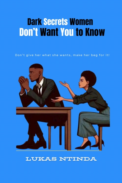 Dark Secrets Women Don't Want You to Know