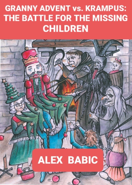 Granny Advent vs. Krampus: The Battle for the Missing Children