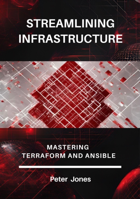 Streamlining Infrastructure: Mastering Terraform and Ansible