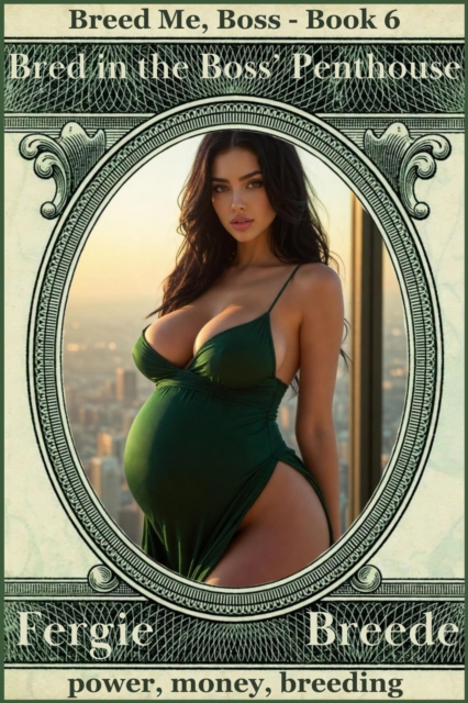 Bred in the Boss' Penthouse