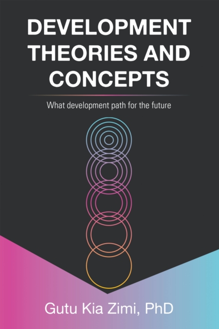 DEVELOPMENT THEORIES AND CONCEPTS