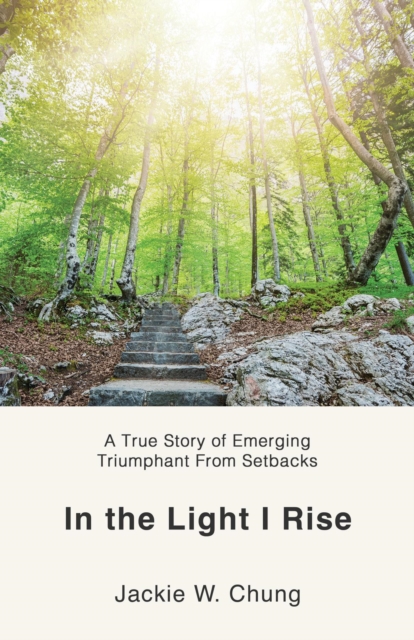 In the Light I Rise