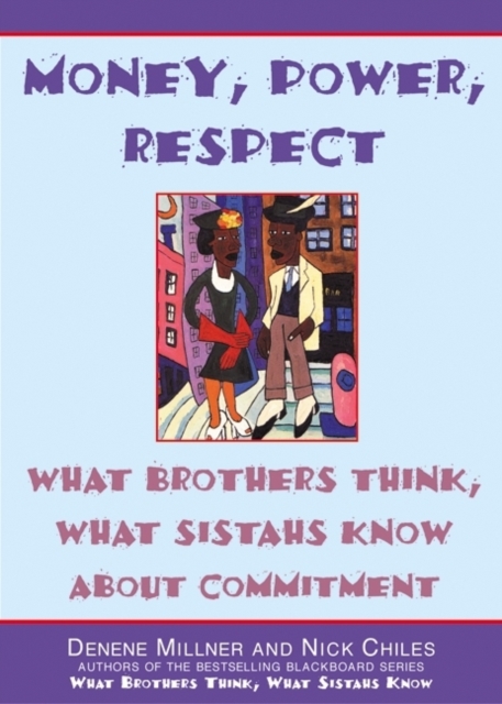 Money, Power, Respect