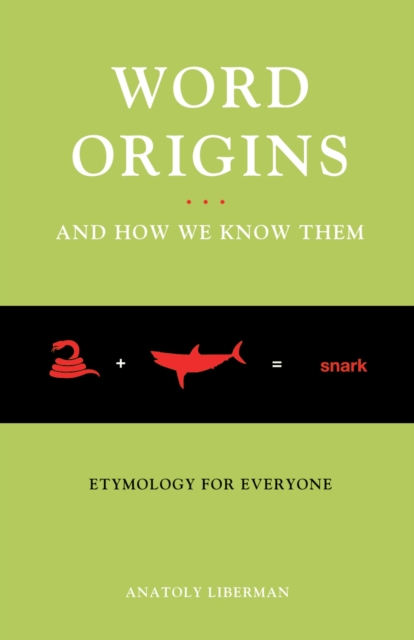 Word Origins And How We Know Them