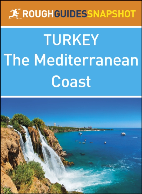 Mediterranean coast (Rough Guides Snapshot Turkey)